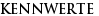 KENNWERTE